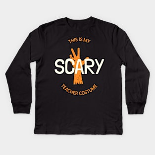 This is my scary teacher costume Kids Long Sleeve T-Shirt